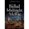 The Ballad of Midnight and McRae