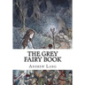 The Grey Fairy Book