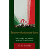Postrevolutionary Iran: The Leader, The People, and the Three Powers
