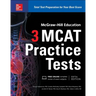 McGraw-Hill Education 3 MCAT Practice Tests, Third Edition