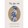 My After All: Poetry and Prose for Mothers