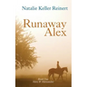 Runaway Alex (Alex & Alexander: Book One)