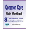 Common Core Math Workbook: 8th Grade Math Exercises, Activities, and Two Full-Length Common Core Math Practice Tests