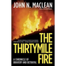 The Thirtymile Fire: A Chronicle of Bravery and Betrayal
