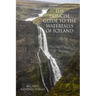 The Concise Guide To The Waterfalls Of Iceland