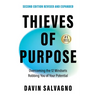 Thieves of Purpose (Second Edition Revised and Expanded): Overcoming the 12 Mindsets Robbing You of Your Potential