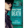 Doctor Death: A Madeleine Karno Mysteryvolume 1