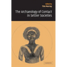 The Archaeology of Contact in Settler Societies