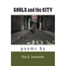 Souls and the City: Poems