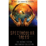 Spectacular Tales: The Science Fiction and Fantasy Collection