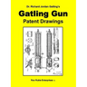 Dr. Richard Jordan Gatling's GATLING GUN PATENT DRAWINGS