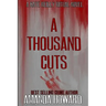 A Thousand Cuts