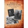 America's Forgotten Caste: Free Blacks in Antebellum Virginia and North Carolina