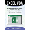 Excel VBA: A Step-by-Step Comprehensive Guide on Excel VBA Programming Tips and Tricks for Effective Strategies
