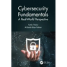 Cybersecurity Fundamentals: A Real-World Perspective