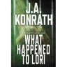 What Happened To Lori - The Complete Epic