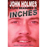 John Holmes, a Life Measured in Inches