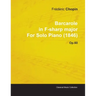 Barcarole in F-Sharp Major by Frèdèric Chopin for Solo Piano (1846) Op.60