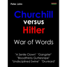 Churchill Versus Hitler: War of Words
