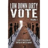 Low Down Dirty Vote Volume 3: The Color of My Vote