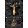The Skull Beyond the Cross: Guardians of the Secrets Book 2