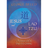 Jesus & Lao Tzu: Adventures with the Tao Te Ching: Adventures with the Tao Te Ching
