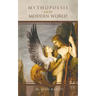 Mythopoesis and the Modern World