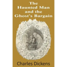The Haunted Man and the Ghost's Bargain