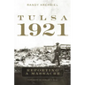 Tulsa, 1921: Reporting a Massacre