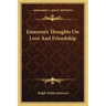 Emerson's Thoughts on Love and Friendship
