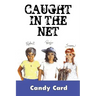 Caught in the Net