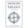 Medicine Wheel Trilogy: Advanced Guide