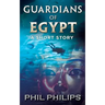 Guardians Of Egypt: An Ancient Egyptian Mystery Thriller: Short Story