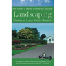 How to Open & Operate a Financially Successful Landscaping, Nursery, or Lawn Service Business [With CDROM]