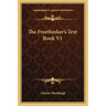 The Freethinker's Text Book V1