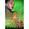 Married To A Down South Don 3: The Finale