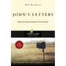 John's Letters: Discovering Genuine Christianity