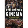 Experiencing Cinema: Participatory Film Cultures, Immersive Media and the Experience Economy