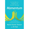 Momentum: Creating Effective, Engaging and Enjoyable Meetings