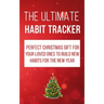 The Ultimate Habit Tracker: Perfect Christmas gifts for your loved ones to build new habits for the new year.