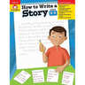 How to Write a Story, Grades 4-6