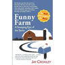 Funny Farm: A Sweeping Epic of the Sticks