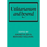 Utilitarianism and Beyond