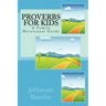 Proverbs for Kids: A Family Devotional Guide
