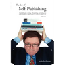 The Joy of Self-Publishing (Self-Publishing and Publishing with the Print-On-Demand and Digital Print Models of Lightning Source and Others, and Selli