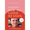 Happy for No Good Reason