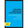Employment Expansion and Population Growth: The California Experience, 1900-1950