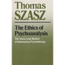 The Ethics of Psychoanalysis: The Theory and Method of Autonomous Psychotherapy