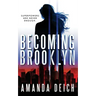 Becoming Brooklyn