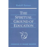 The Spiritual Ground of Education: (Cw 305) Volume 15